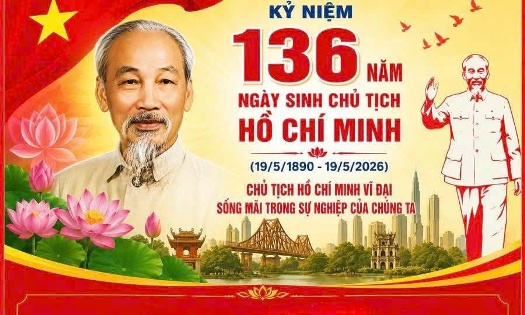 CHÀO MỪNG KỶ NIỆM 136 NĂM NGÀY SINH CHỦ TỊCH HỒ CHÍ MINH (19/5/1890-19/5/2026)